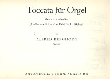 Toccata op.86 ber das Kirchenlied 'Unberwindlich starker Held Sankt Michael' fr Orgel