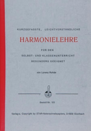 Kurzgefasste, leichtverstndliche Harmonielehre fr den Selbst- und Klassenunterricht