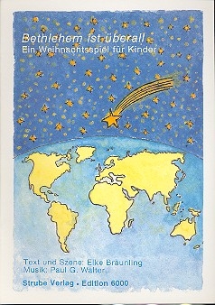 Bethlehem ist berall Ein Weihnachtsspiel fr Kinder