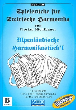 Spielstcke fr steirische Harmonika Band 10 Alpenlndische Spielstck'l (mittel)