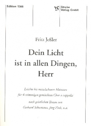 Dein Licht ist in allen Dingen Herr Lleichte Motetten fr gem Chor a cappella Partitur