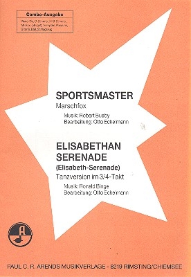 Elisabethan Serenade  und Sportsmaster: fr Salonorchester