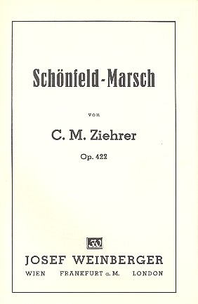 Schnfeld-Marsch op.422 fr Salonorchester Piano-Direktion und Stimmen (inkl. Violine 2)