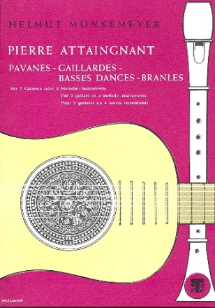 Pavanes, Galliardes, Basses Dances, Branles fr 2 Gitarren oder 4 Melodieinstrumente