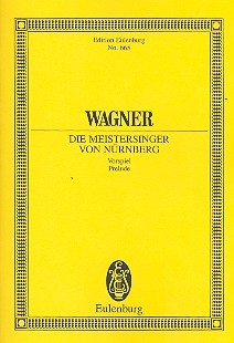 Vorspiel zu 'Die Meistersinger von Nrnberg' fr Orchester Studienpartitur