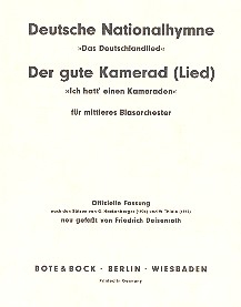 Deutsche Nationalhymne / Der gute Kamerad fr Blasorchester Direktion und Stimmen