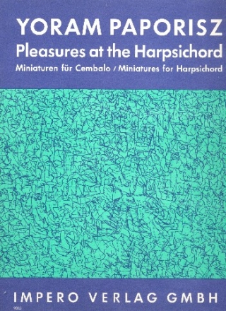 PLEASURES AT THE HARPSICHORD MINIATUREN FUER CEMBALO GOEBELS, FRANZPETER, ED