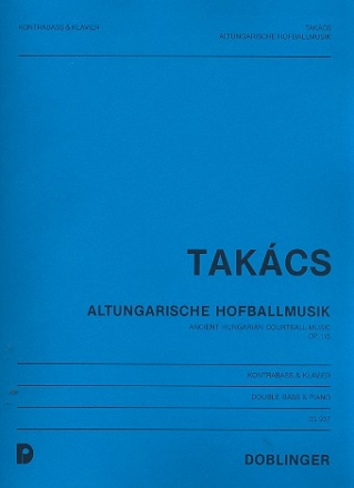Altungarische Hofballmusik op.115 fr Kontraba und Klavier