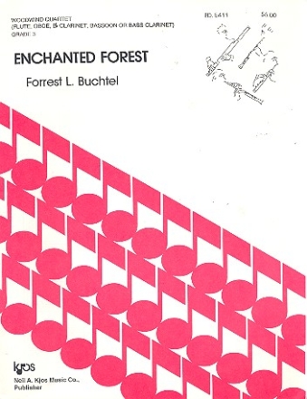 Enchanted Forest for flute, oboe, clarinet, bassoon score and parts