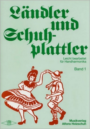 Lndler und Schuhplattler fr Handharmonika