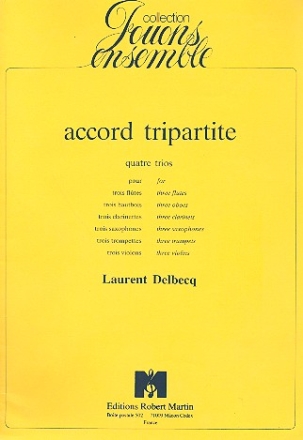 ACCORD TRIPARTITE 4 TRIOS POUR 3 FLUTES   PARTITUR+STIMMEN COLLECTION JOUONS ENSEMBLE