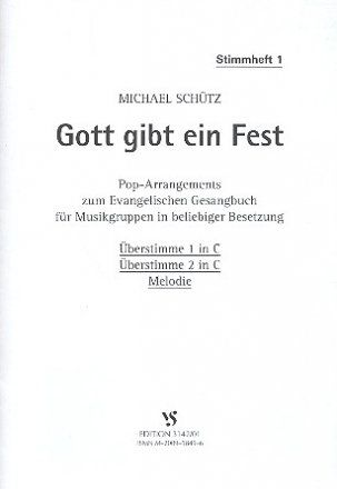 Gott gibt ein Fest fr Musikgruppen in beliebiger Besetzung Stimmheft 1, berstimmen 1, 2 in C und Melodie in C