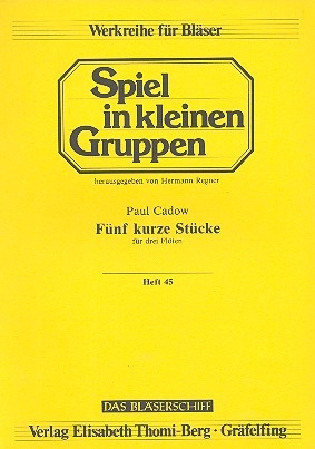 5 kurze Stcke fr 3 Flten Spielpartitur