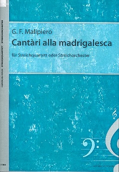 Cantari alla madrigalesca fr Streichquartett (Streichorchester) Studienpartitur
