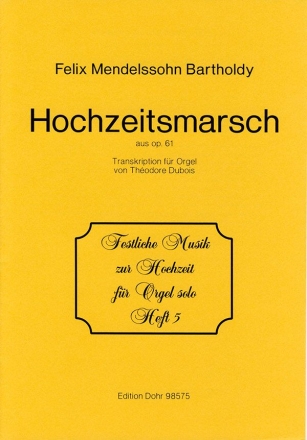 Hochzeitsmarsch aus op.61 fr Orgel
