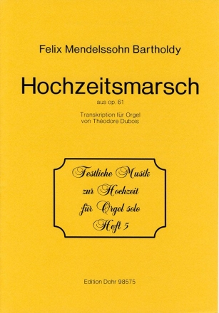 Hochzeitsmarsch aus op.61 fr Orgel