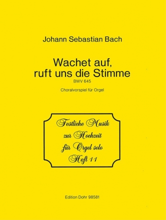 Wachet auf ruft uns die Stimme BWV645 Choralvorspiel fr Orgel