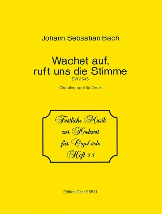 Wachet auf ruft uns die Stimme BWV645 Choralvorspiel fr Orgel