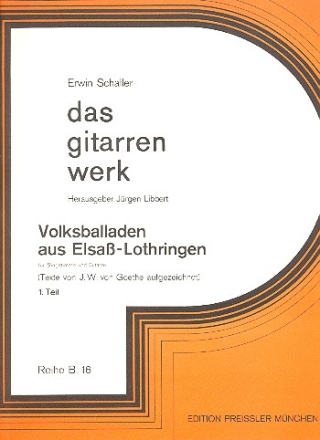 Volksballaden aus Elsass-Lothringen Band 1 fr Singstimme und Gitarre