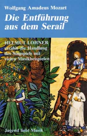 DIE ENTFUEHRUNG AUS DEM SERAIL MC HELMUT LOHNER ERZAEHLT DIE HANDLUNG DES SINGSPIELS MIT MUSIKBEISPIELEN