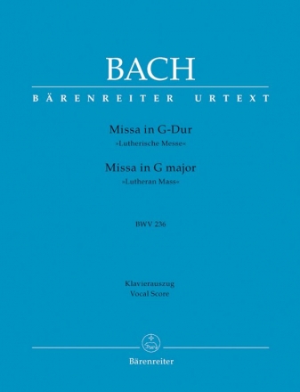 Messe G-Dur BWV236 fr Soli, Chor und Orchester Klavierauszug (la)