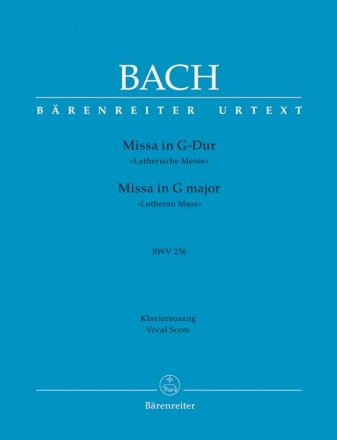 Messe G-Dur BWV236  fr Soli, Chor und Orchester Klavierauszug (la)