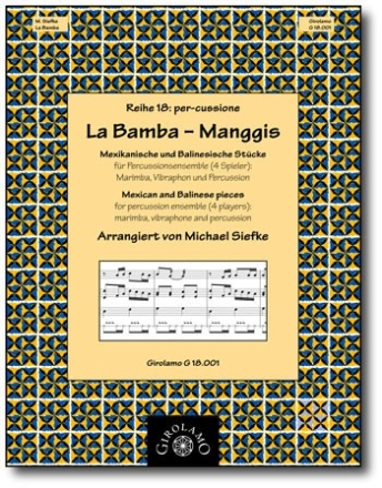 La bamba - Manggis Mexikanische und balinesische Stcke fr Percussionensemble (4 Spieler) Partitur