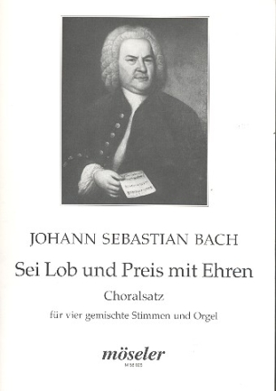 Sei Lob und Preis mit Ehren Choralsatz nach BWV167,5 fr gem Chor und Orgel,     Partitur