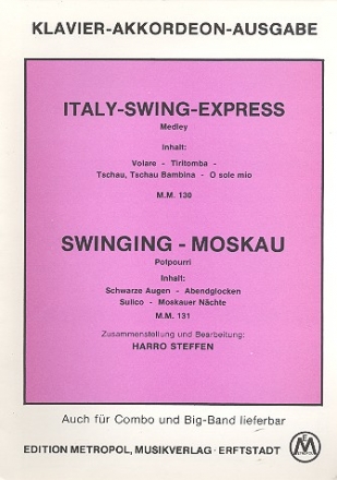 Italy-Swing-Express  und  Swinging- Moskau: Potpourris fr Klavier/Akkordeon
