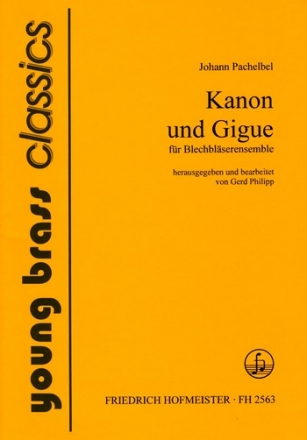 Kanon und Gigue fr  2 Trompeten, Horn, Posaune und Tuba Partitur und Stimmen