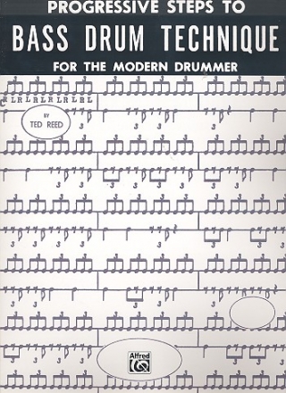 Progressive Steps to Bass Drum Technique for the modern Drummer 