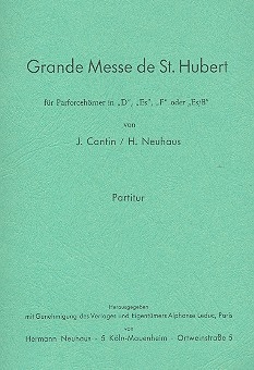 Grande Messe de St. Hubert  fr Parforcehrner in D, Es, F, Es/B Partitur und Stimmen