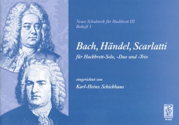 Neues Schulwerk fr Hackbrett Band 3 Beiheft 1 Bach Hndel und Scarlatti fr 1-3 Hackbretter