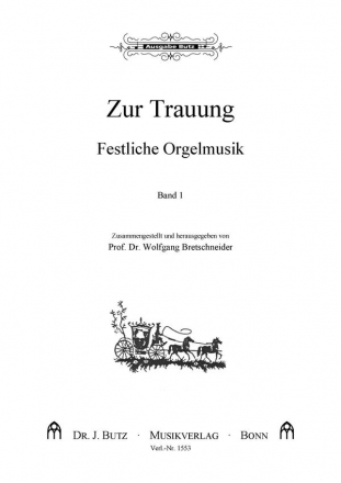 Festliche Orgelmusik zur Trauung Band 1 fr Orgel