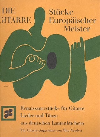 Lieder und Tnze aus deutschen Lautenbchern fr Gitarre Renaissancestcke fr Gitarre