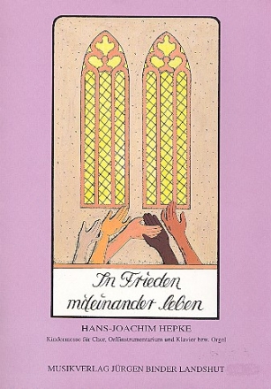 In Frieden miteinander leben fr Chor (1stg.), Orffinstrumente und Klavier (Orgel) Partitur