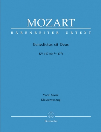 Benedictus sit deus KV117 fr Sopran, Chor, Orchester und Orgel Klavierauszug