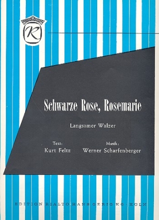 Schwarze Rose Rosemarie: Einzelausgabe Gesang und Klavier