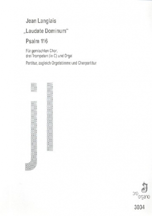 Laudate dominum Psalm 116 fr gem Chor, 3 Trompeten (C) und Orgel Partitur (= Orgelstimme, Chorpartitur)