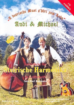 A boarische Musi g'hrt zum Leb'n Spielstcke fr Steiri- sche Harmonika in Griffschrift