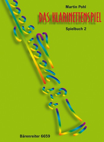 Das Klarinettenspiel Spielbuch 2 fr 1-3 Klarinetten mit und ohne Klavierbegleitung,   Partitur