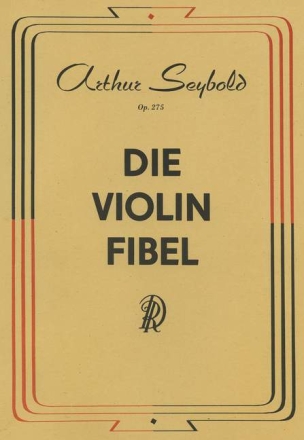 Die Violinfibel op.275 - Eine Sammlung ganz leichter bungen fr Violine