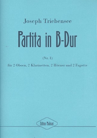 Partita B-Dur  fr 2 Oboen, 2 Klarinetten, 2 Hrner und 2 Fagotte Partitur und Stimmen