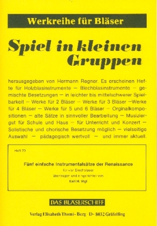 5 einfache Instrumentalstze der Renaissance fr 4 Blechblser Partitur und Stimmen