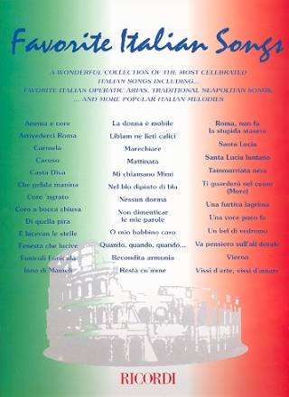 Favorite Italian Songs Arias, traditionals and popular melodies for voice and piano