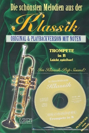 Die schnsten Melodien aus der Klassik (+CD) fr Trompete und Klavier Original und Playback