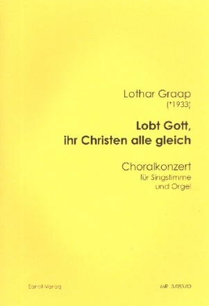 Lobt Gott ihr Christen alle gleich fr Gesang und Orgel