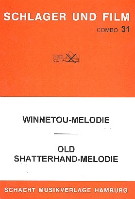 Winnetou-Melodie / Old-Shatterhand-Melodie: fr Combo Schlager und Film Band 31
