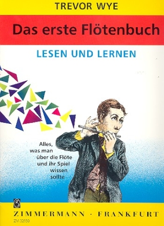 Das erste Fltenbuch - Lesen und Lernen Alles was man ber die Flte und ihr Spiel wissen sollte