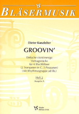 Groovin' Band 2 Ausgabe A einfache Vortragsstcke fr 2 Trp in C und 2 Posaunen (Rhythmus ad lib.)